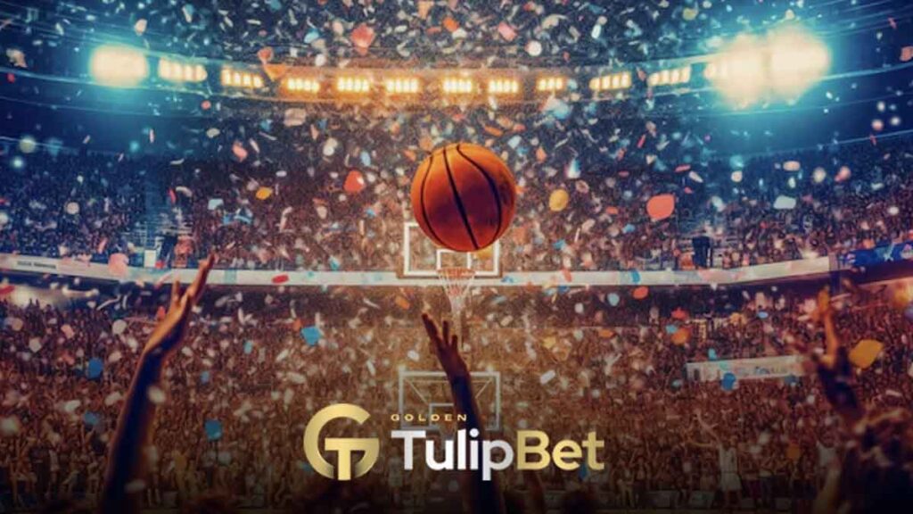 Tulipbet basketbol bahisleri